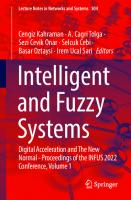 Intelligent and Fuzzy Systems: Digital Acceleration and The New Normal - Proceedings of the INFUS 2022 Conference, Volume 1 (Lecture Notes in Networks and Systems, 504)
 3031091728, 9783031091728