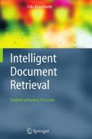 Intelligent Document Retrieval: Exploiting Markup Structure (The Information Retrieval Series, 17)
 1402037678, 9781402037672