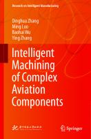 Intelligent Machining of Complex Aviation Components (Research on Intelligent Manufacturing)
 9811615853, 9789811615856
