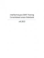 IntelTechniques OSINT Training Consolidated Lesson Notebook Version 8.2022 [v8.2022 ed.]