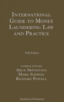 International Guide to Money Laundering Law and Practice
 9781526502339, 9781526502308, 9781526502322