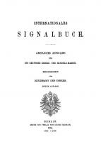 Internationales Signalbuch: Amtliche Ausgabe für die deutsche Kriegs- und Handelsmarine [2. Aufl. Reprint 2018]
 9783111513980, 9783111146218