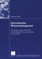 Internationales Wissensmanagement: Zur Steigerung der Flexibilität und Schlagkraft wissensintensiver Unternehmen (German Edition)
 3835001981, 9783835001985