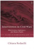 Intervention in Civil Wars: Effectiveness, Legitimacy, and Human Rights
 9781509940547, 9781509940578, 9781509940561