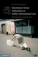 Investment Treaty Arbitration as Public International Law: Procedural Aspects and Implications
 1107066875, 9781107066878