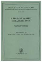 Johannes Rothes Elisabethleben: Aufgrund des Nachlasses von Helmut Lomnitzer
 9783050049991