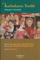 Kadınların Tarihi Ortaçağ'ın Sessizliği II [2, 1 ed.]
 9754586314, 9754586292