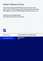Kant's Theory of Law: Proceedings of the Special Workshop “Kant’s Concept of Law” held at the 26th World Congress of the International Association for Philosophy of Law and Social Philosophy in Belo Horizonte, 2013
 9783515110372