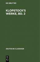 Klopstock’s Werke, Bd. 2 [Reprint 2022 ed.]
 9783112626962