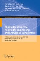 Knowledge Discovery, Knowledge Engineering and Knowledge Management: 14th International Joint Conference, IC3K 2022, Valletta, Malta, October 24–26, ... in Computer and Information Science, 1842)
 3031434706, 9783031434709