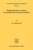 Konfirmatorische Analysen von Modellen des Konsumverhaltens [1 ed.]
 9783428453818, 9783428053810