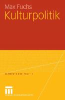 Kulturpolitik (Elemente der Politik) (German Edition)
 9783531154480, 3531154486