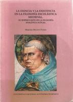 La esencia y la existencia en la filosofía escolástica medieval: su repercusión en la filosofía analítica actual