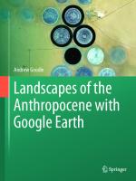 Landscapes of the Anthropocene with Google Earth
 3031453840, 9783031453847