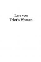 Lars von Trier’s Women
 9781501322457, 9781501322488, 9781501322464