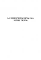 Las fisuras del neoliberalismo maduro chileno : trabajo, "democracia protegida" y conflictos de clases
 9789877221428, 987722142X