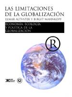 Las limitaciones de la globalización. Economía, ecología y política de la globalización
