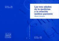 Las tres edades de la medicina y la relación médico-paciente. Cuadernos de la Fundació Víctor Grífols i Lucas, 26.
 9788469431832, 8469431838