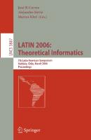 LATIN 2006: Theoretical Informatics: 7th Latin American Symposium, Valdivia, Chile, March 20-24, 2006, Proceedings (Lecture Notes in Computer Science, 3887)
 9783540327554, 354032755X