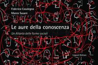 Le aure della conoscenza. Un Atlante delle forme sociali
 9788820745318, 9788820751944