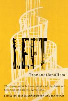 Left Transnationalism: The Communist International and the National, Colonial, and Racial Questions
 9780773559936