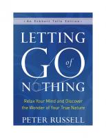 Letting Go of Nothing: Relax Your Mind and Discover the Wonder of Your True Nature (An Eckhart Tolle Edition) [1 ed.]
 1608687651, 9781608687657