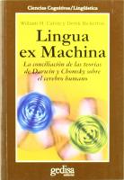 Lingua ex Machina. La conciliación de las teorías de Darwin y Chomsky sobre el cerebro humano [1 ed.]
 8474328497