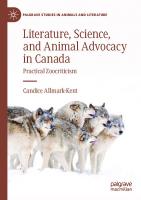 Literature, Science, and Animal Advocacy in Canada: Practical Zoocriticism (Palgrave Studies in Animals and Literature)
 3031405552, 9783031405556