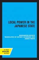 Local Power in the Japanese State [Reprint 2019 ed.]
 9780520315785