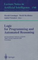 Logic Programming and Automated Reasoning: 6th International Conference, LPAR'99, Tbilisi, Georgia, September 6-10, 1999, Proceedings (Lecture Notes in Computer Science, 1705)
 3540664920, 9783540664925