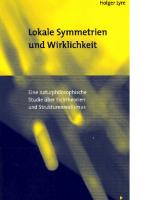 Lokale Symmetrien und Wirklichkeit: Eine naturphilosophische Studie über Eichtheorien und Strukturenrealismus [1 ed.]
 3897852470