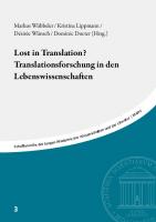 Lost in Translation? Translationsforschung in den Lebenswissenschaften: Beiträge des Symposiums vom 1. Februar 2018 in der Akademie der Wissenschaften und der Literatur, Mainz
 3515122842, 9783515122849