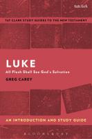 Luke: An Introduction and Study Guide All Flesh Shall See God'S Salvation
 9780567670892, 9780567670915, 9780567670908