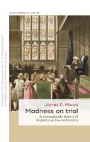 Madness on trial: A transatlantic history of English civil law and lunacy
 9781526133045