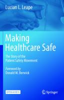 Making Healthcare Safe: The Story of the Patient Safety Movement
 3030711226, 9783030711221