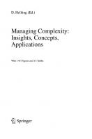 Managing Complexity: Insights, Concepts, Applications [1 ed.]
 9783540752608, 3540752609