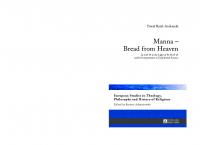 Manna – Bread from Heaven: Jn 6:22-59 in the Light of Ps 78:23-25 and Its Interpretation in Early Jewish Sources (European Studies in Theology, Philosophy and History of Religions) [New ed.]
 9783631653616, 9783653045550, 9783631693810, 9783631693827, 3631653611