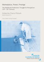 Marketplace, Power, Prestige: The Healthcare Professions' Struggle for Recognition (19th–20th Century)
 351512294X, 9783515122948