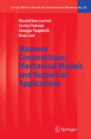 Masonry Constructions: Mechanical Models and Numerical Applications (Lecture Notes in Applied and Computational Mechanics, 39)
 9783540791102, 9783540791119, 3540791108