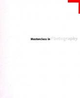 Masterclass in Photography [1 ed.]