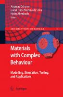 Materials with Complex Behaviour: Modelling, Simulation, Testing, and Applications (Advanced Structured Materials, 3)
 3642126669, 9783642126666