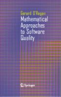 Mathematical Approaches to Software Quality [2006 ed.]
 3540719814, 9783540719816, 184628242X