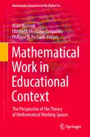 Mathematical Work in Educational Context: The Perspective of the Theory of Mathematical Working Spaces (Mathematics Education in the Digital Era, 18) [1st ed. 2022]
 9783030908492, 9783030908508, 3030908496