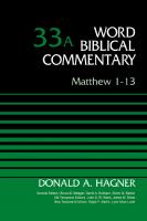 Matthew 1-13, Volume 33A (33) (Word Biblical Commentary) [Revised ed.]
 9780310521983, 031052198X