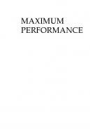 Maximum Performance: A Practical Guide To Leading And Managing People At Work [illustrated edition]
 184542378X, 9781845423780, 1845420004, 9781845420000, 9781845424589