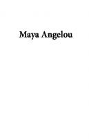 Maya Angelou: Adventurous Spirit From I Know Why the Caged Bird Sings (1970) to Rainbow in the Cloud, The Wisdom and Spirit of Maya Angelou             (2014)
 9781501307850, 9781501307843, 9781501307881, 9781501307867