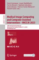 Medical Image Computing and Computer Assisted Intervention – MICCAI 2023: 26th International Conference, Vancouver, BC, Canada, October 8–12, 2023, ... Part I (Lecture Notes in Computer Science)
 3031439066, 9783031439063