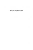 Medicine, Sport and the Body: A Historical Perspective
 9781849660679, 9781849662062, 9781849666817