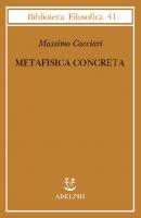 Metafisica concreta
 8845938026, 9788845938023