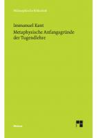 Metaphysische Anfangsgründe der Tugendlehre: Metaphysik der Sitten. Zweiter Teil [3 ed.]
 9783787330973, 3787330976